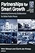 Partnerships for Smart Growth: University-Community Collaboration for Better Public Places (Cities and Contemporary Society (Paperback))