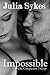 Impossible: The Companion Trilogy (Impossible, #1.5)