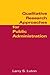Qualitative Research Approaches for Public Administration