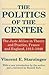 Politics of the Center (Library of Conservative Thought)