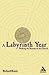A Labyrinth Year by Richard A. Kautz