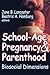 School-Age Pregnancy and Parenthood: Biosocial Dimensions (Foundations of Human Behavior)