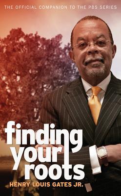 Finding Your Roots: The Official Companion to the PBS Series (Hardcover)