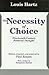 The Necessity of Choice: Nineteenth Century Political Thought