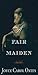 A Fair Maiden by Joyce Carol Oates A Fair Maiden by Joyce Carol Oates