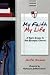 My Faith, My Life: A Teen's...