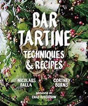 Bar Tartine: Techniques & Recipes