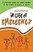 In Case of Emergency: A pra...