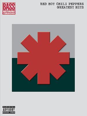Red Hot Chili Peppers Greatest Hits: Bass Recorded Versions | 16 Iconic Songs Including Californication, Under the Bridge, Give It Away and More | Bass Guitar Sheet Music with Tablature