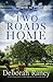 Two Roads Home (Chicory Inn...