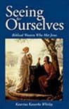 Seeing for Ourselves: Biblical Women Who Met Jesus