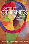 Gifted by Otherness by L. William Countryman