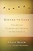 Gifted to Lead: The Art of Leading as a Woman in the Church (Seleccion Vida Lider)