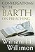 Conversations with Barth on Preaching