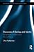 Discourses of Ideology and Identity: Social Media and the Iranian Election Protests (Routledge Critical Studies in Discourse)