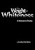 The Weight of Whiteness: A Memoir in Poetry