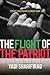 Flight of the Patriot: Esca...
