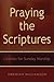 Praying the Scriptures by Jeremiah D. Williamson