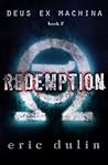 Redemption (Deus Ex Machina, #2)