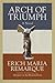 Arch of Triumph by Erich Maria Remarque