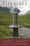 Fin Gall by James L. Nelson Fin Gall by James L. Nelson