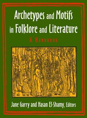 Archetypes and Motifs in Folklore and Literature: A Handbook (Hardcover)