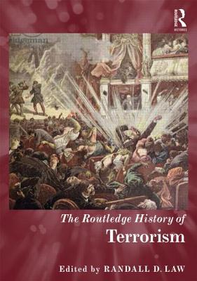 The Routledge History of Terrorism (Hardcover)