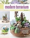 Modern Terrarium Studio by Megan George