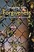 Struggling with Forgiveness...
