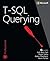 T-SQL Querying (Developer Reference)