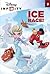 Ice Race! (Disney Infinity) (A Stepping Stone Book(TM))
