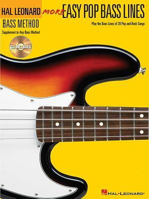 More Easy Pop Bass Lines - Play The Line of 20 Pop and Rock Songs | Beginner Level Songbook with Online Audio | Hal Leonard Bass Method Book Two | Sheet Music for Student Practice Lessons