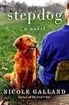 Stepdog by Nicole Galland