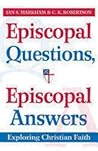 Episcopal Questions, Episcopal Answers (Large Print Edition): Exploring Christian Faith Episcopal Questions, Episcopal Answers (Large Print Edition): Exploring Christian Faith