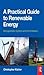 A Practical Guide to Renewable Energy: Power Systems and Their Installation