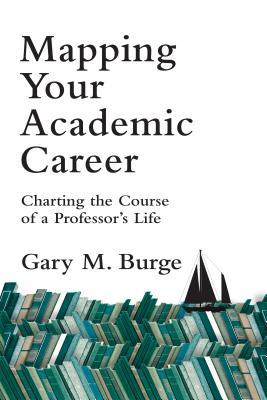 Mapping Your Academic Career: Charting the Course of a Professor's Life
