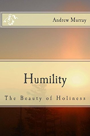 Humility: The Beauty of Holiness