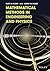 Mathematical Methods in Engineering and Physics