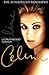 Céline: The Authorized Biog...