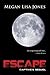 Escape: A Novel
