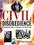 Civil Disobedience: An Encyclopedic History of Dissidence in the United States