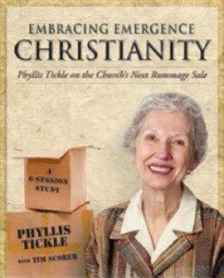 Embracing Emergence Christianity Participant's Workbook: Phyllis Tickle on the Church's Next Rummage Sale (Paperback)