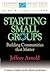 Starting Small Groups: Building Communities That Matter (Leadership Insight Series)