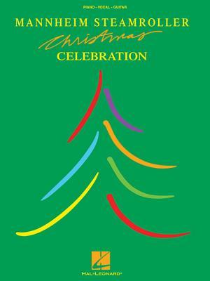 Mannheim Steamroller: Christmas Celebration | Piano Solo Songbook for Intermediate and Advanced Players | Holiday Sheet Music Collection with Carol Arrangements | Instrumental Christmas Piano Book