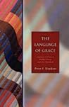 The Language of Grace: Flannery O'Connor, Walker Percy, and Iris Murdoch (Seabury Classics)