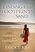 Finding His Footprints in the Sand: God's Grace to Women in an Ungracious World (Morgan James Faith)