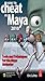 How to Cheat in Maya: Tools...