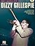 Dizzy Gillespie: A Step-by-...