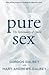 Pure Sex: The Spirituality ...