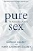 Pure Sex by Gordon Dalbey